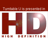 TurntableU.com is presented in High-Definition